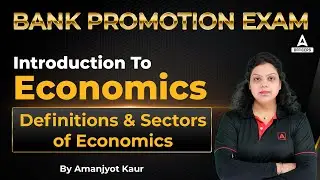 Bank Promotion Exam 2023 | Introduction to Economics | Definitions & Sectors of Economics