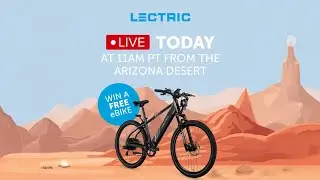 Lectric Quartzsite Live