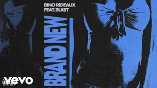 Bino Rideaux - BRAND NEW (Audio) ft. Blxst