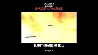 COD BO4 - Outrider vs Firebreak - Flamethrower No Skill | #CallOfDuty #BlackOps4 #Shorts