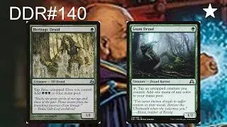 DDR#140 - Heritage Druid vs. Loam Dryad