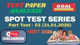 Spot Test 03 (31.01.2026) Paper Analysis Goal Institute Neet 2026 #goalinstitute #testseries #neet