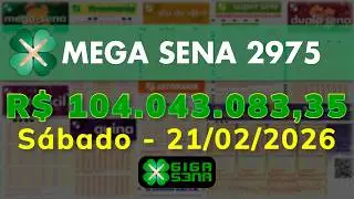 MEGA SENA 2975, S&aacute;bado, 21/02/2026 | GIGA-SENA