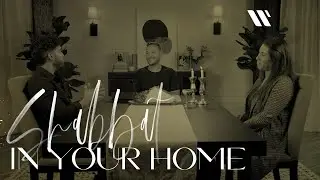 Shabbat in Your Home