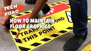 How to Maintain Floor Graphics | Tech On The Road | Arlon Graphics