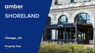 Property Tour | Shoreland, Chicago | Student Accommodation in USA | amber