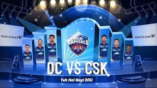 DC v CSK | DC Watch Party LIVE #4 | IPL 2021
