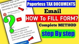 Important: Sign-up for paperless tax documents by December 31, 2021