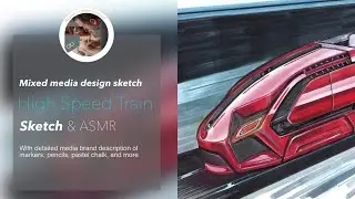 High speed train sketch, ASMR and material how to's