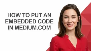 How to Put an Embedded Code In Medium.com - AshleyHowTo