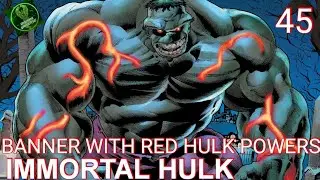 IMMORTAL HULK 45 | BANNER WITH RED HULK POWERS | COMICBOOK UNIVERSE