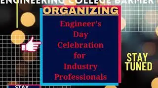 Engineering College Barmer going to organized Engineer's Day Celebrations. | Stay Tuned