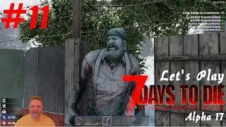 LP 7 Days to Die - deutsch - #11 - ALPHA17 - Ein neues Spiel ein neuer Tot