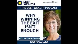 Post-Exit Entrepreneur Doris Valade Reveals Why Winning The Exit Isn't Enough (#457)