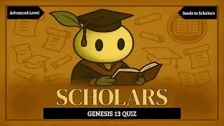 Genesis 13 Bible Quiz | Scholars Level