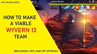 [Epic Seven Guides] How to Build a Passable Wyvern 13 Auto Team