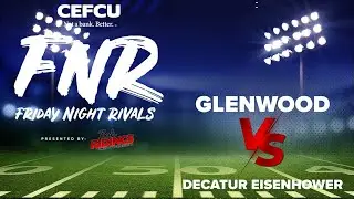 Friday Night Rivals Week 3 Highlights: Glenwood vs. Decatur Eisenhower