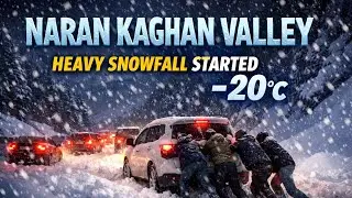 Naran Kaghan Valley Heavy Snowfall | -20&deg;C Extreme Weather | ❄️Discover Naran Valley