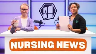 Nursing Newsroom: Breaking Down Trending Topics | Nursing Navigator Podcast | Ep. 14