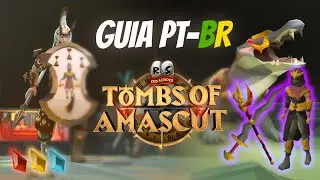 Guia Tomb Of Amascut TOA em Portugu&ecirc;s (Guia Toa PT-BR Osrs)