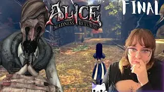 🎩 Alice: Madness Returns — FINAL | 🎭 La verdad de Alice que NO estabas preparada para ver… 🎭