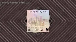Introducing Transmissions From Deep Ellum