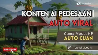 Konten AI Pedesaan Viral - Auto Cuan Modal HP - Tutorial AI Indonesia