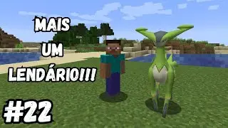 CAPTUREI MAIS UM LENDARIO!!! Pixelmon #22