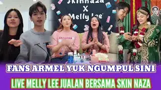 LIVE MELLY LEE HARI INI BERSAMA OWNER SKIN NAZA