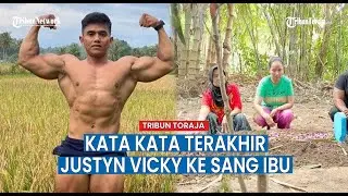 Kata Kata Terakhir Justyn Vicky Kepada Sang Ibu 