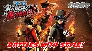 A FIERCE CLASH OF THE PIRATES!!! - One Piece: Burning Blood (Demo)