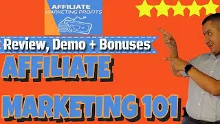 Affiliate Marketing Profits Review🎓Affiliate Marketing 101 Training🎓