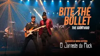 Hugo Rafael e The Giant Void - Bite The Bullet - A Jornada do Rock