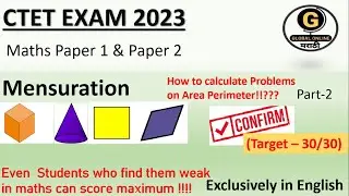 Square Rectangle Questions for CTET Exam 2023| Mensuration 2D Structure for Maths Paper1&2 (Part-2)
