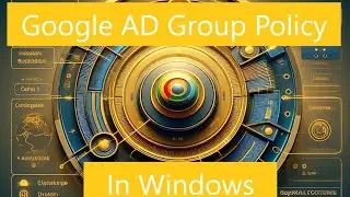 Add Google Chrome group policy to Active Directory