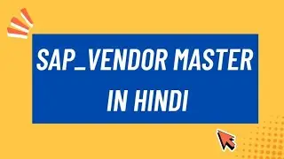 Class 34. What is Vendor Master in SAP FICO? | SAP FICO - Vendor Master Explained in Hindi