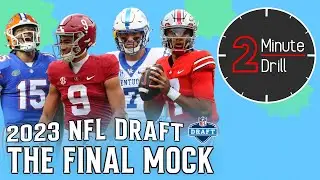 2 Minute Drill's Final Mock: Where Will The NFL's Future Stars Land???