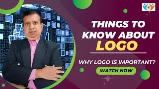 Things to Know About Logo | Why Logo is Important? | Everything about logo