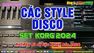 C&Aacute;C STYLE DISCO - Bộ Dữ Liệu Korg 2024 | Set Korg For Pa700/Pa1000/Pa5X