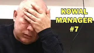 KOWAL MANAGER #7 Ostatnia szansa! Czy Kowal i sztab zostaną zwolnieni?