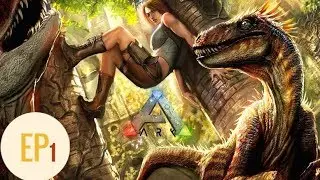 Lets Play ARK: Survival Evolved (Uncut & Uncensored) EP 1