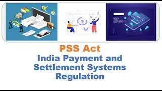 Payment and Settlement Systems (PSS) Act || Payment Regulations || India