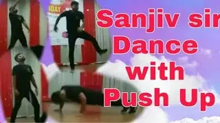 Sanjiv sir dance performance and Push Up #Edumantra #edumantrafansclub