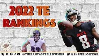 2022 TE RANKINGS - PPR