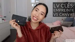 LV Cl&eacute;s: Empreinte vs Canvas