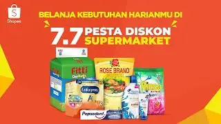 7.7 Pesta Diskon Supermarket | Promo Spesial untuk Kebutuhan Harianmu!