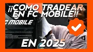 COMO TRADEAR EN FC MOBILE 25