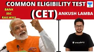 Common Eligibility Test (CET) | Ankush Lamba