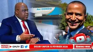 DECRY INFO 12.2.26,M.KATUMBI BIENTOT A KIN,DIVISION A ENS. AVIONS,FATSHI FRAPPE E CRACHE SUR SN PERE