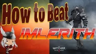 The Witcher 3 - Boss fight - How to Beat Imlerith - First Wild Hunt General